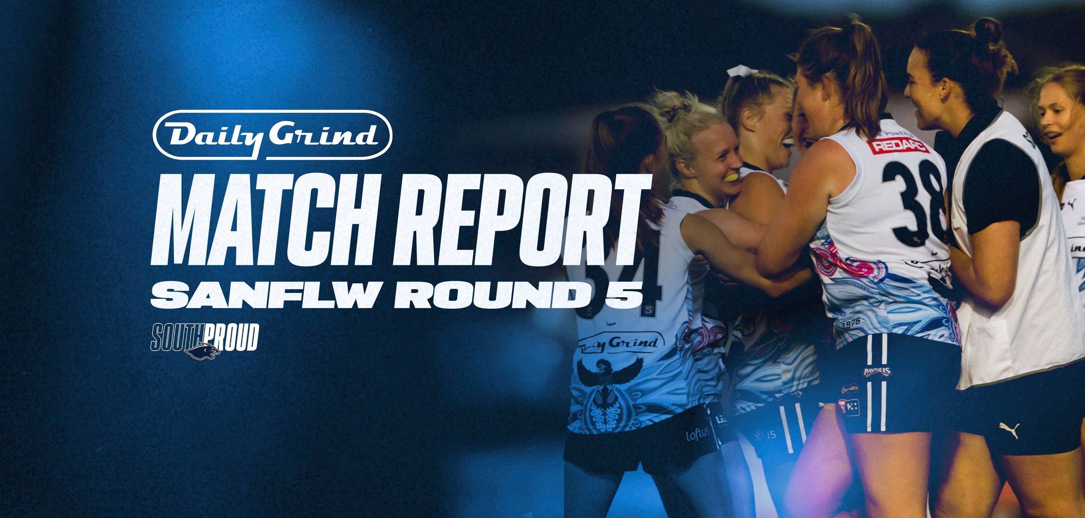 Daily Grind Match Report: Round 5 v North Adelaide Daily Grind Match Report: Round 5 v North Adelaide